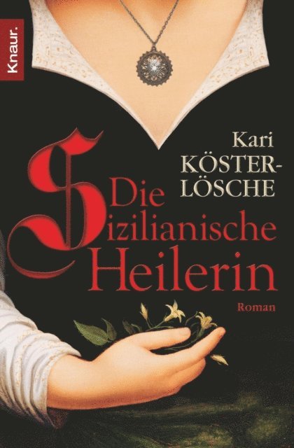 Kari Koster-Losche - Die sizilianische Heilerin, E-bok