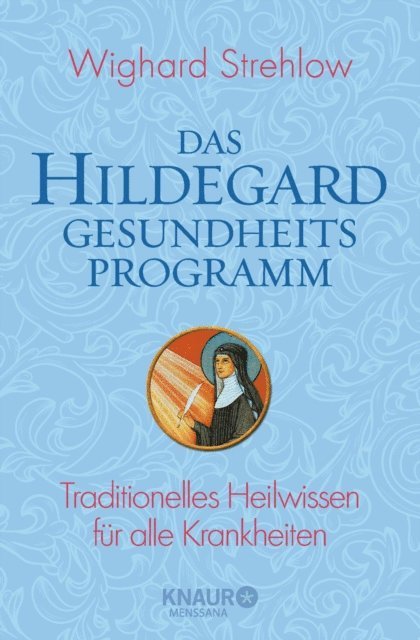 Dr. Wighard Strehlow - Das Hildegard-Gesundheitsprogramm, E-bok