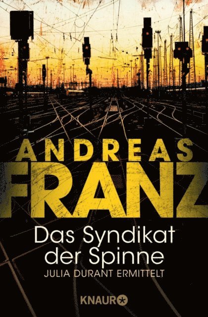 Andreas Franz - Das Syndikat der Spinne, E-bok