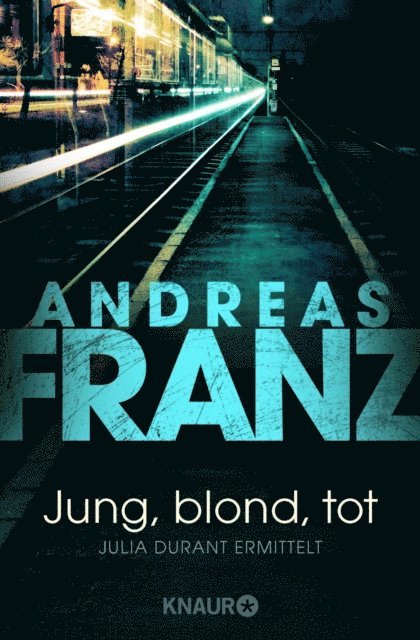 Andreas Franz - Jung, blond, tot, E-bok