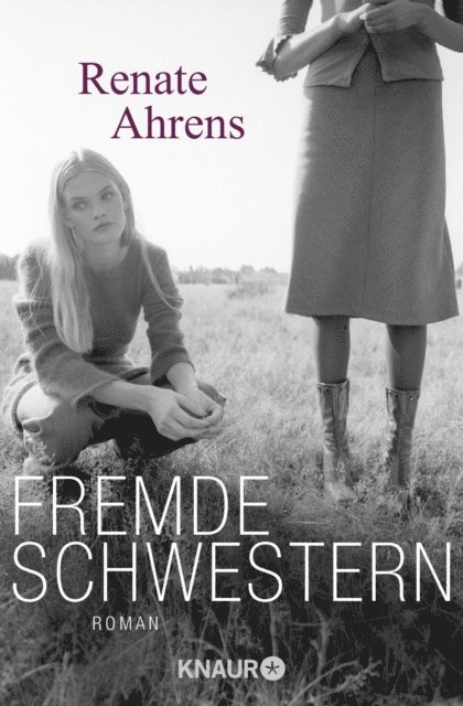 Renate Ahrens - Fremde Schwestern, E-bok