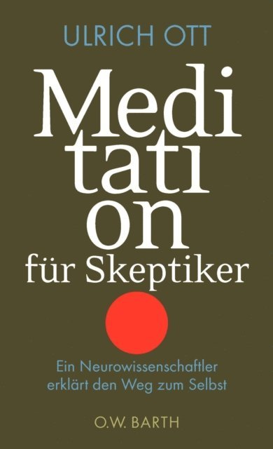 Dr. Ulrich Ott - Meditation für Skeptiker, E-bok