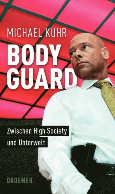 Nataly Bleuel, Michael Kuhr - Der Bodyguard, E-bok