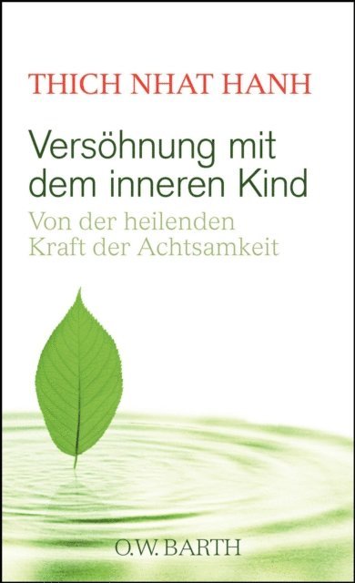 Thich Nhat Hanh - Versöhnung mit dem inneren Kind, E-bok