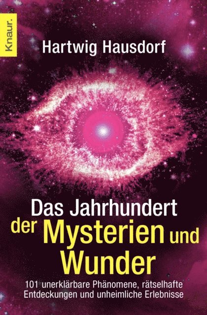 Hartwig Hausdorf - Das Jahrhundert der Mysterien und Wunder, E-bok