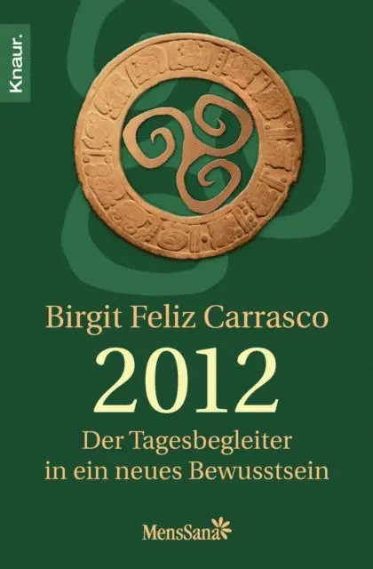 Birgit Feliz Carrasco - 2012 - Der Tagesbegleiter in ein neues Bewusstsein, E-bok. Tillgänglighet: Lägg i varukorg