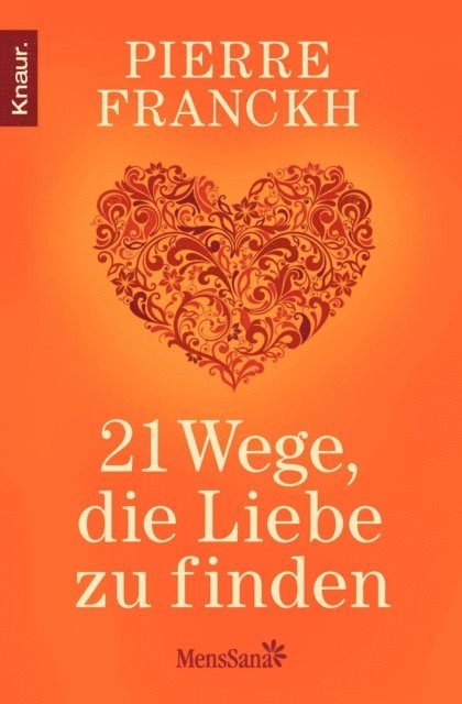 Pierre Franckh - 21 Wege, die Liebe zu finden, E-bok