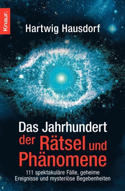 Hartwig Hausdorf - Das Jahrhundert der Rätsel und Phänomene, E-bok