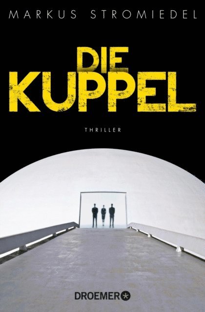 Markus Stromiedel - Die Kuppel, E-bok