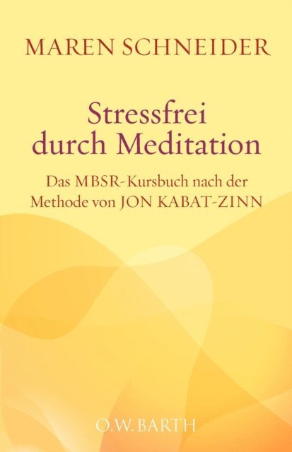 Maren Schneider - Stressfrei durch Meditation, E-bok