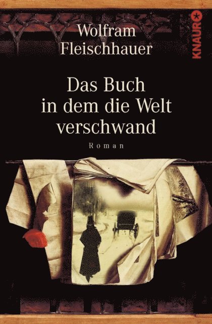 Wolfram Fleischhauer - Das Buch in dem die Welt verschwand, E-bok