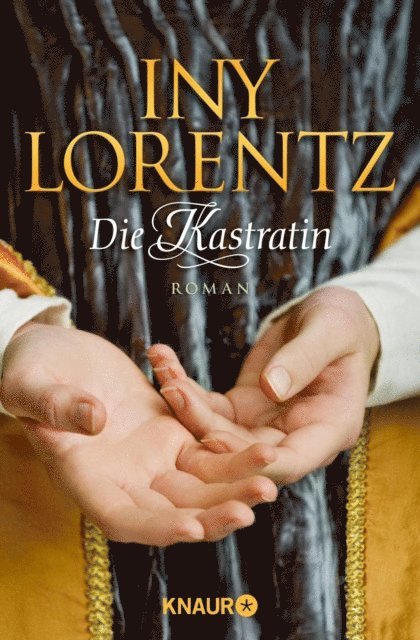 Iny Lorentz - Die Kastratin, E-bok