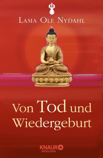 Lama Ole Nydahl - Von Tod und Wiedergeburt, E-bok