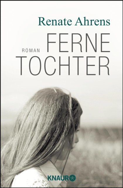 Renate Ahrens - Ferne Tochter, E-bok