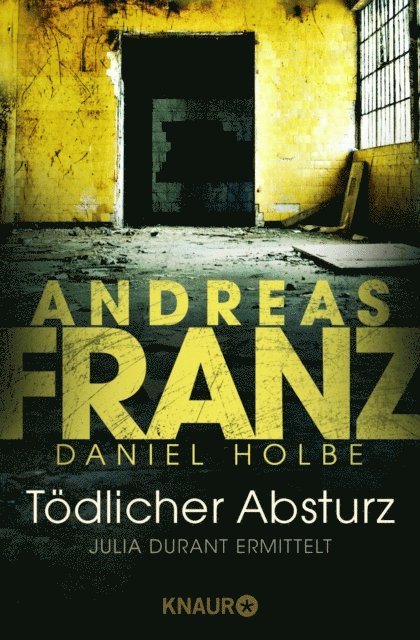 Daniel Holbe, Andreas Franz - Tödlicher Absturz, E-bok