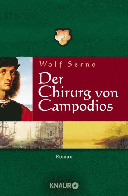 Wolf Serno - Der Chirurg von Campodios, E-bok