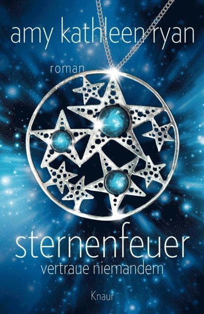 Amy Kathleen Ryan - Sternenfeuer: Vertraue Niemandem, E-bok