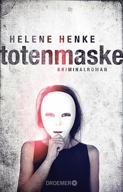 Helene Henke - Die Totenmaske, E-bok