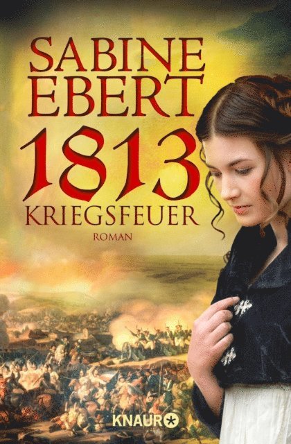 Sabine Ebert - 1813 - Kriegsfeuer, E-bok