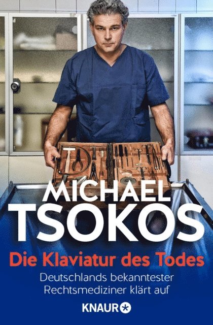 Prof. Dr. Michael Tsokos - Die Klaviatur des Todes, E-bok