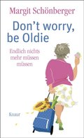 Don''t worry, be Oldie