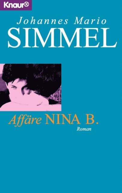 Johannes Mario Simmel - Affäre Nina B., E-bok