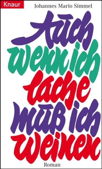 Johannes Mario Simmel - Auch wenn ich lache, muß ich weinen, E-bok