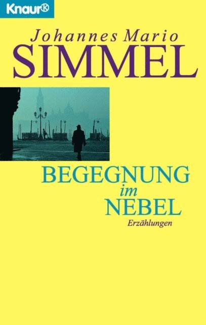 Johannes Mario Simmel - Begegnung im Nebel, E-bok