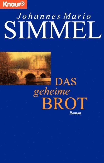 Johannes Mario Simmel - Das geheime Brot, E-bok