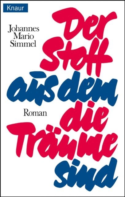 Johannes Mario Simmel - Der Stoff, aus dem die Träume sind, E-bok
