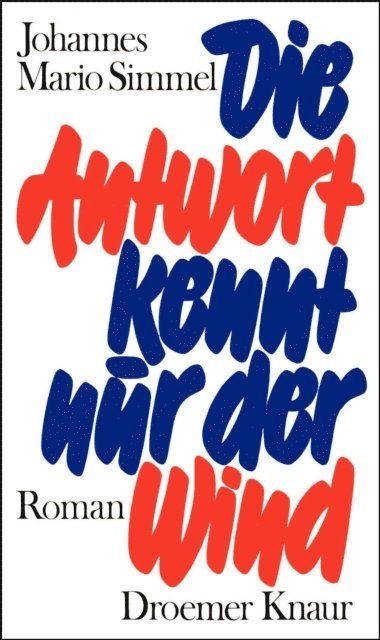 Johannes Mario Simmel - Die Antwort kennt nur der Wind, E-bok