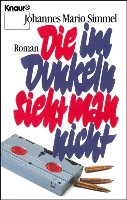 Johannes Mario Simmel - Die im Dunkeln sieht man nicht, E-bok