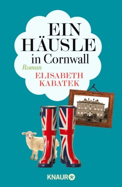 Elisabeth Kabatek - Ein Häusle in Cornwall, E-bok