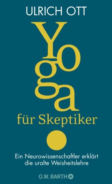 Dr. Ulrich Ott - Yoga für Skeptiker, E-bok