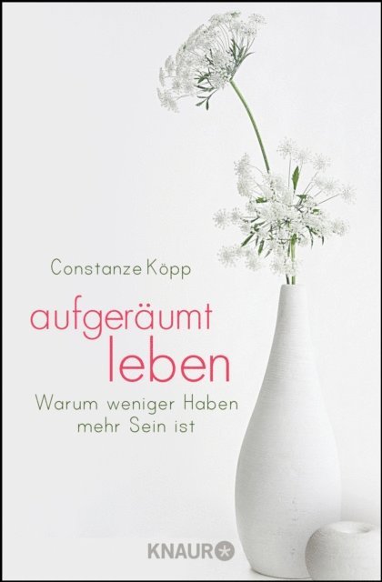 Constanze Kopp - Aufgeräumt leben, E-bok