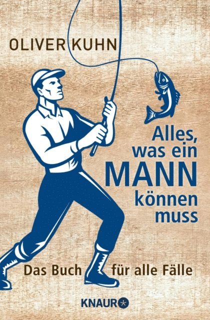 Oliver Kuhn - Alles, was ein Mann können muss, E-bok