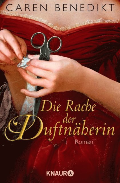 Caren Benedikt - Die Rache der Duftnäherin, E-bok