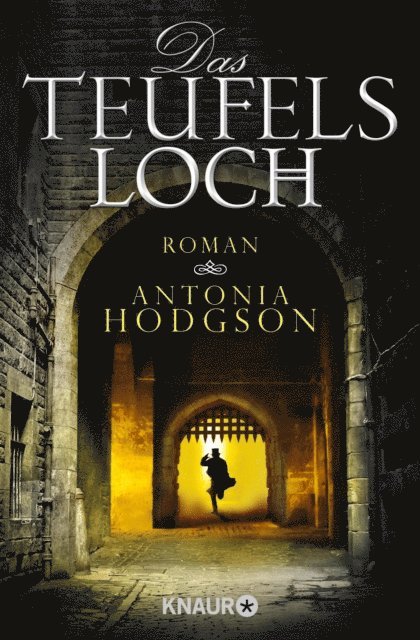 Antonia Hodgson - Das Teufelsloch, E-bok