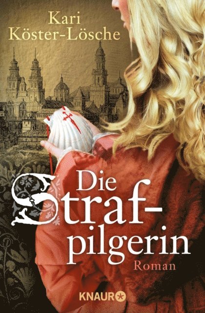 Kari Koster-Losche - Die Strafpilgerin, E-bok