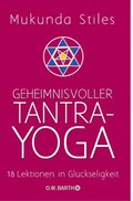 Geheimnisvoller Tantra-Yoga