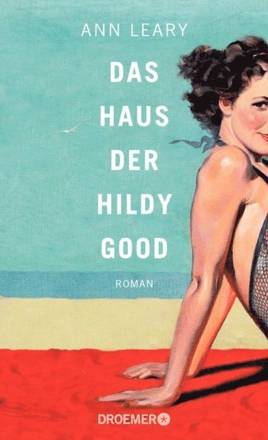 Ann Leary - Das Haus der Hildy Good, E-bok