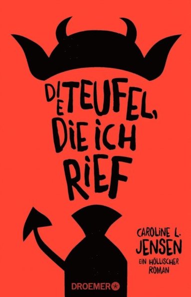 Caroline L. Jensen - Die Teufel, die ich rief, E-bok