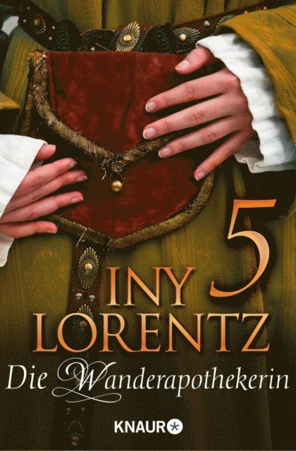 Iny Lorentz - Die Wanderapothekerin 5, E-bok
