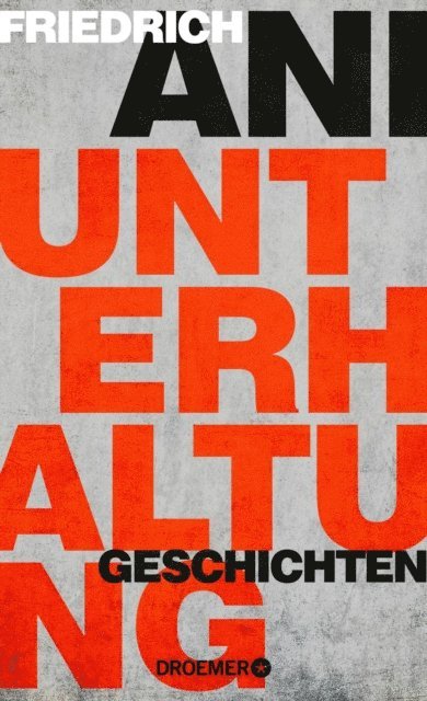Friedrich Ani - Unterhaltung, E-bok
