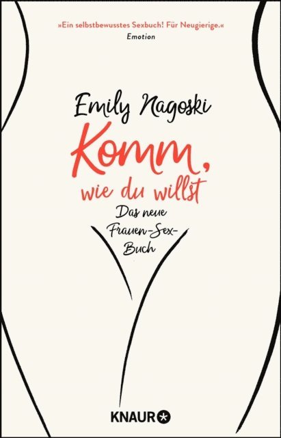 Emily Nagoski - Komm, wie du willst, E-bok