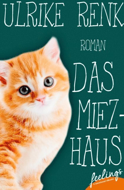 Ulrike Renk - Das Miezhaus, E-bok