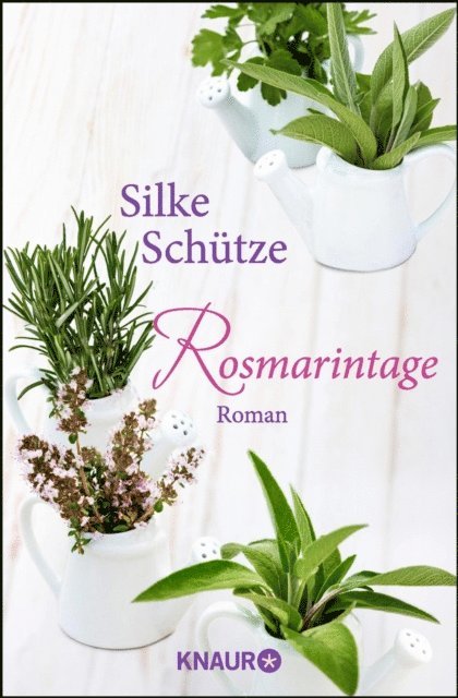 Silke Schutze - Rosmarintage, E-bok