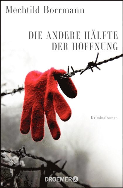 Mechtild Borrmann - Die andere Hälfte der Hoffnung, E-bok
