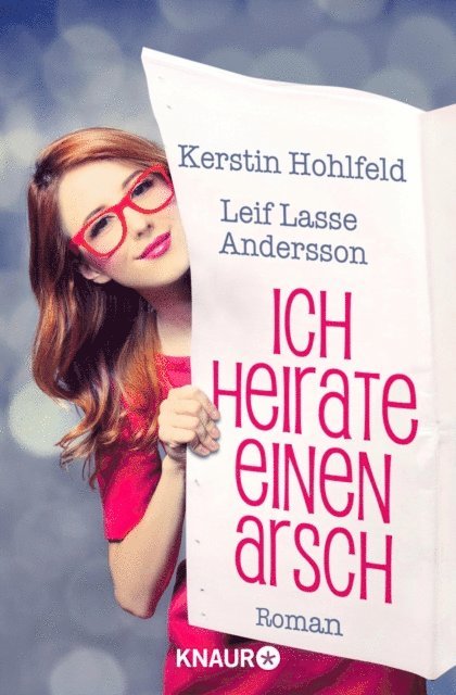 Leif Lasse Andersson, Kerstin Hohlfeld - Ich heirate einen Arsch, E-bok