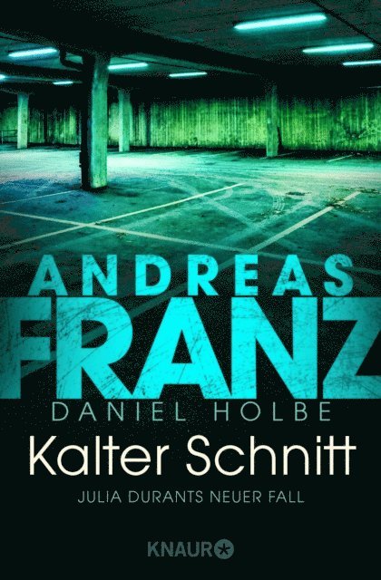 Daniel Holbe, Andreas Franz - Kalter Schnitt, E-bok